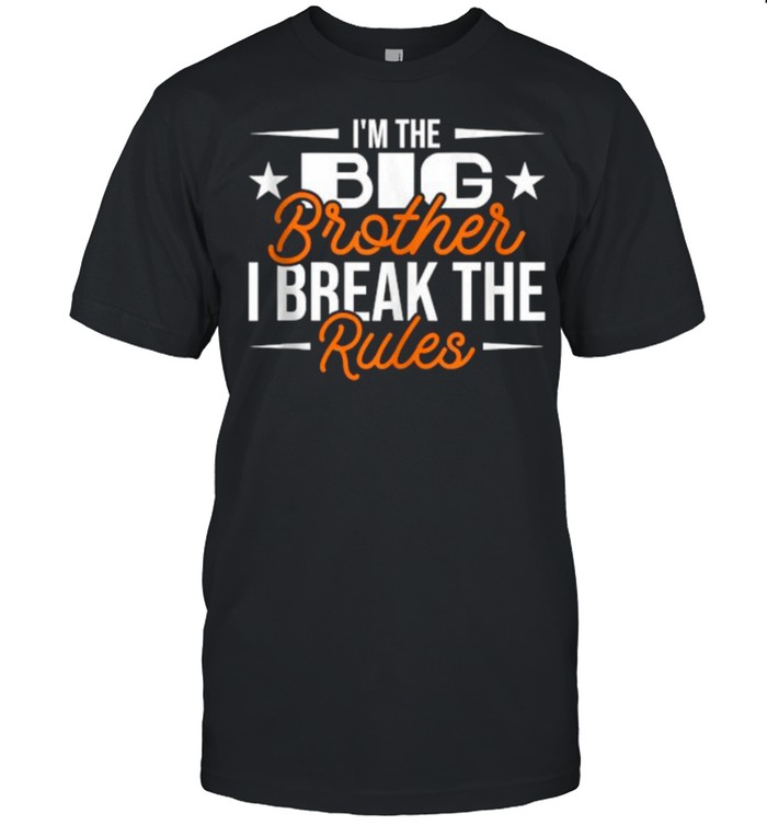 i’m The Big Brother I Break The Rules Brother shirt Classic Men's T-shirt