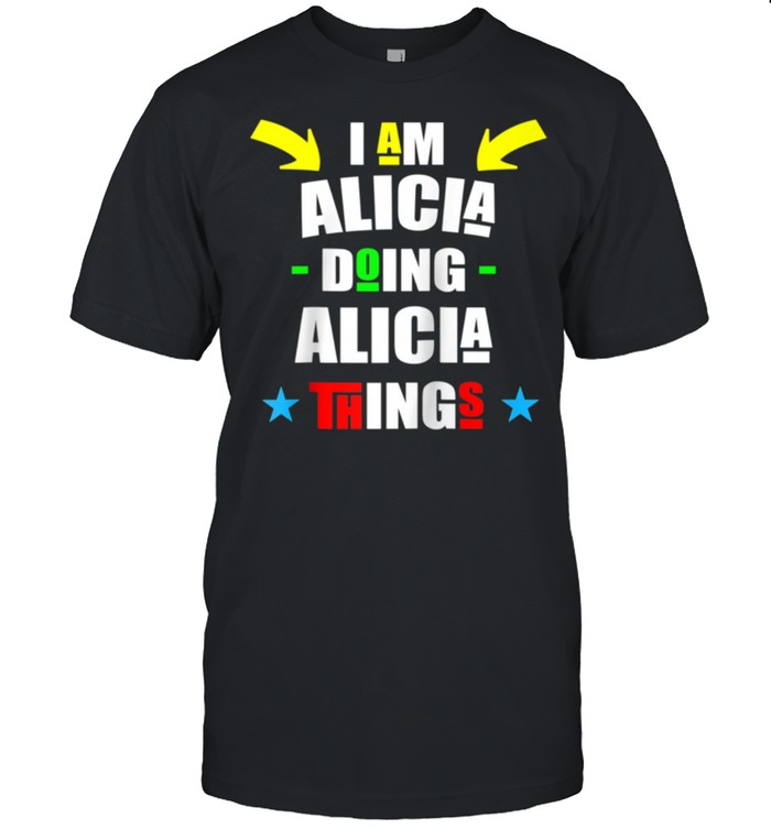 I'm Alicia Doing Alicia Things Cool Christmas shirt