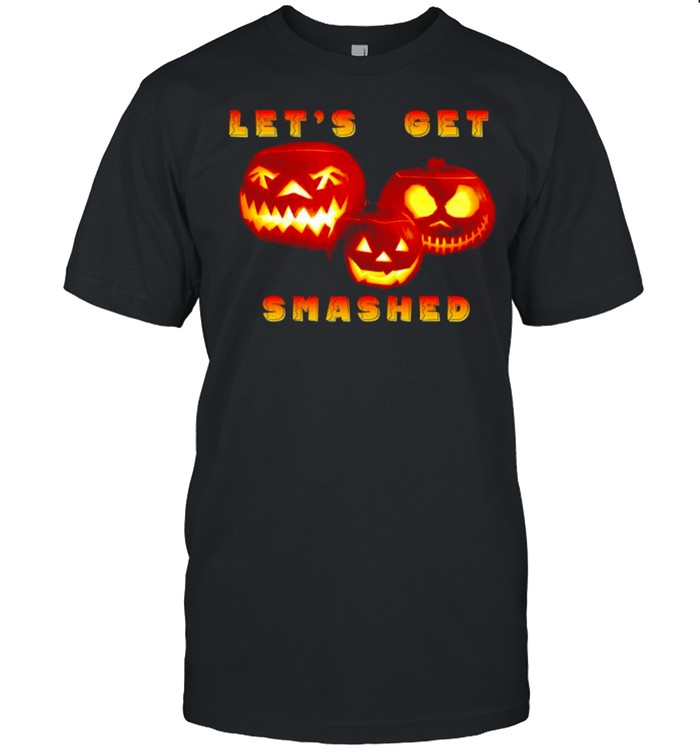Pumpkins lets get smashed Halloween shirt