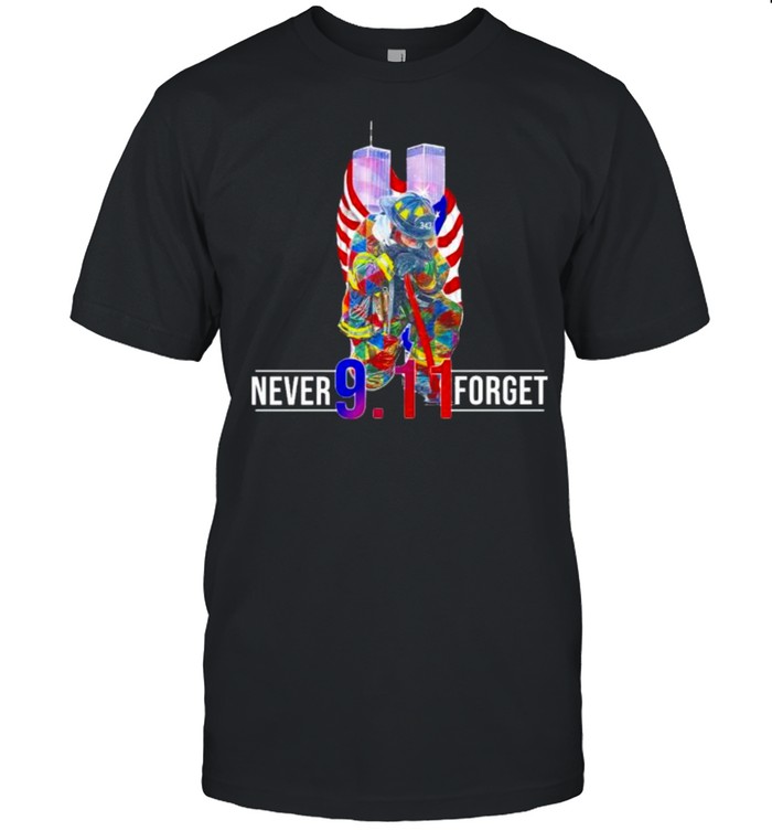 September 11th Never Forget firefighter shirt