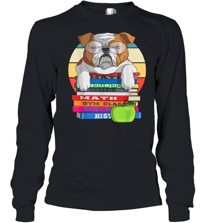 English Bulldog Back To School Book Worm Dog shirt Long Sleeved T-shirt