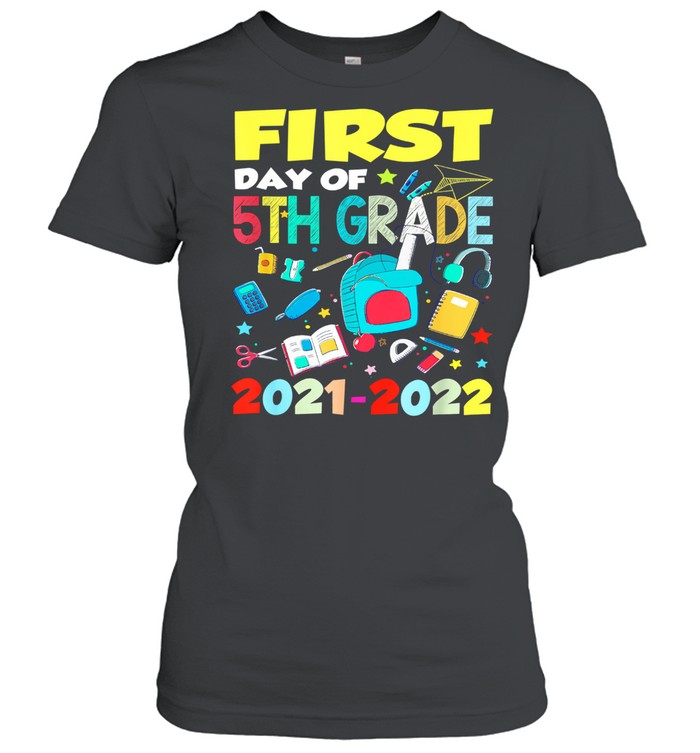 First Day Of 5th Grade 2021-2022 Back To School Gifts T- Classic Women's T-shirt