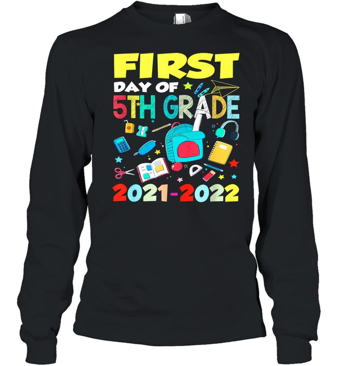 First Day Of 5th Grade 2021-2022 Back To School Gifts T- Long Sleeved T-shirt