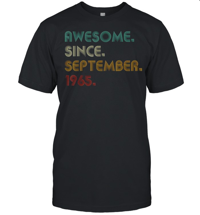 56Th Birthday Decorations Awesome Since September 1965 shirt