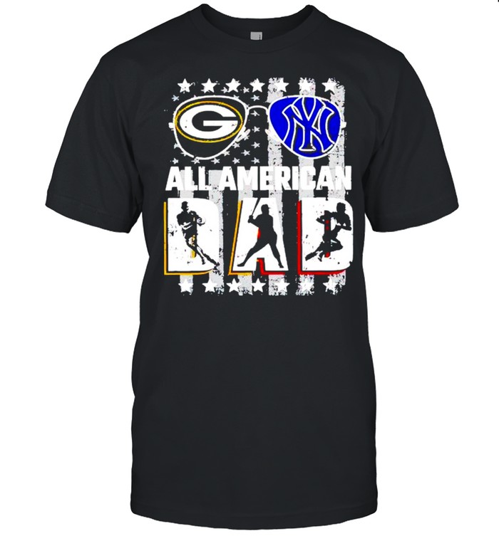 Green Bay Packers And New York Yankees All American Dad Shirt