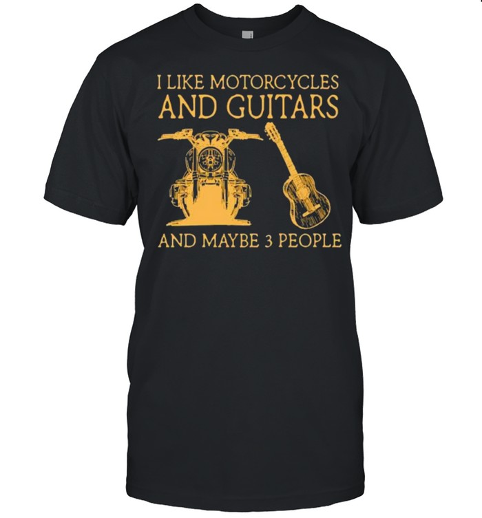 I like motorcycles and guitars and maybe people shirt Classic Men's T-shirt