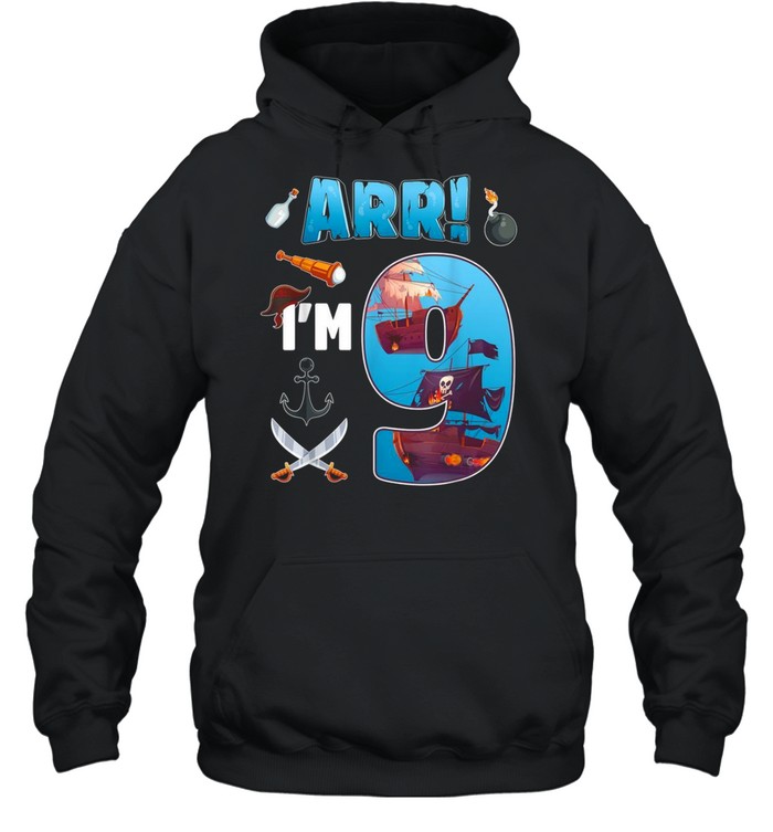 9 Year Old Pirate Bday Party 9th Birthday ARR ship Pirate shirt Unisex Hoodie