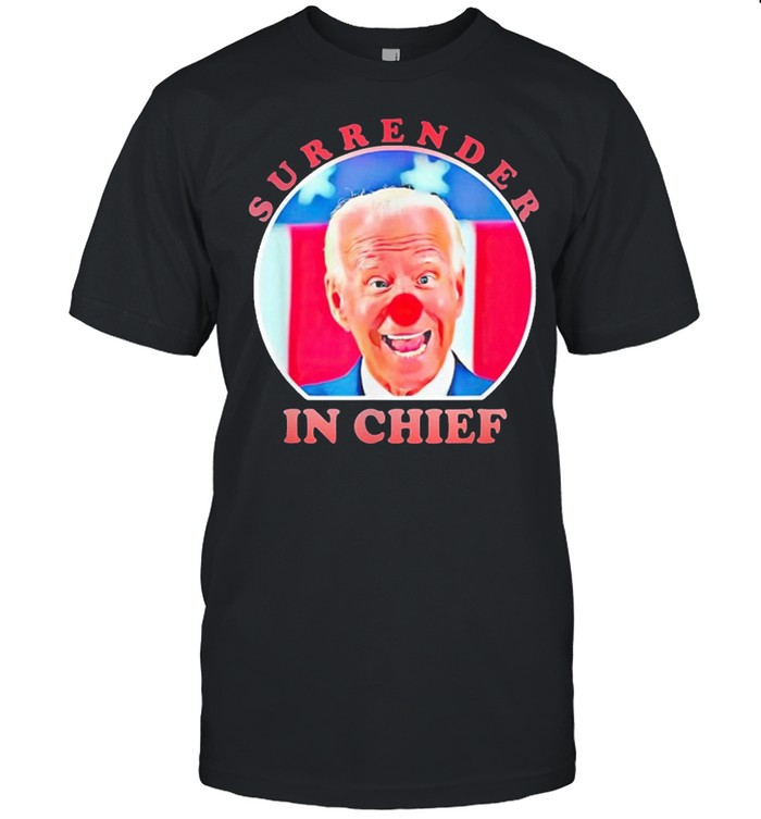 Anti Joe Biden Surrender In Chief 2021 shirt Classic Men's T-shirt