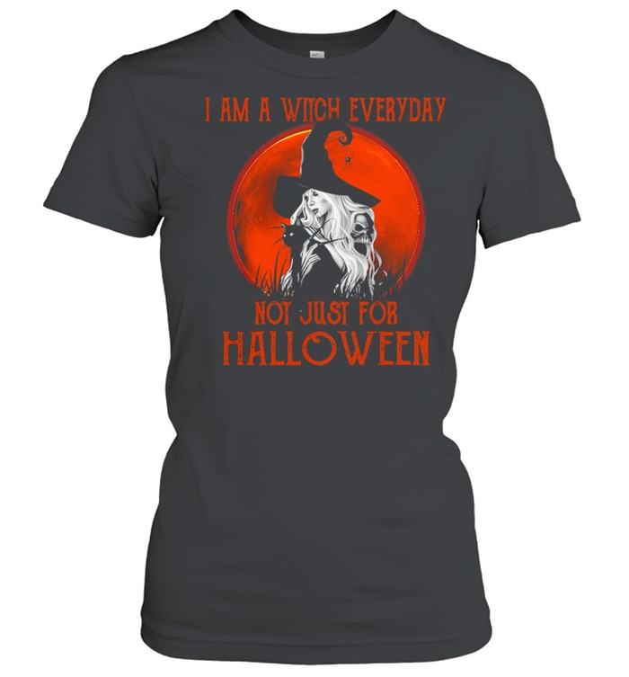 Black Cat I am a Witch everyday not just for Halloween shirt Classic Women's T-shirt
