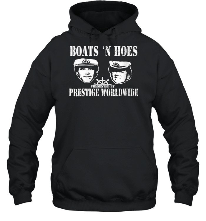 Boats N Hoes Meme shirt Unisex Hoodie