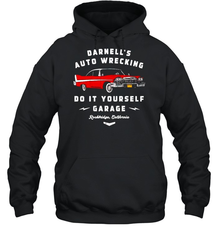 Darnell’s auto wrecking do it yourself garage shirt Unisex Hoodie
