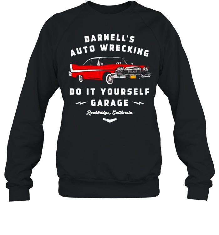 Darnell’s auto wrecking do it yourself garage shirt Unisex Sweatshirt