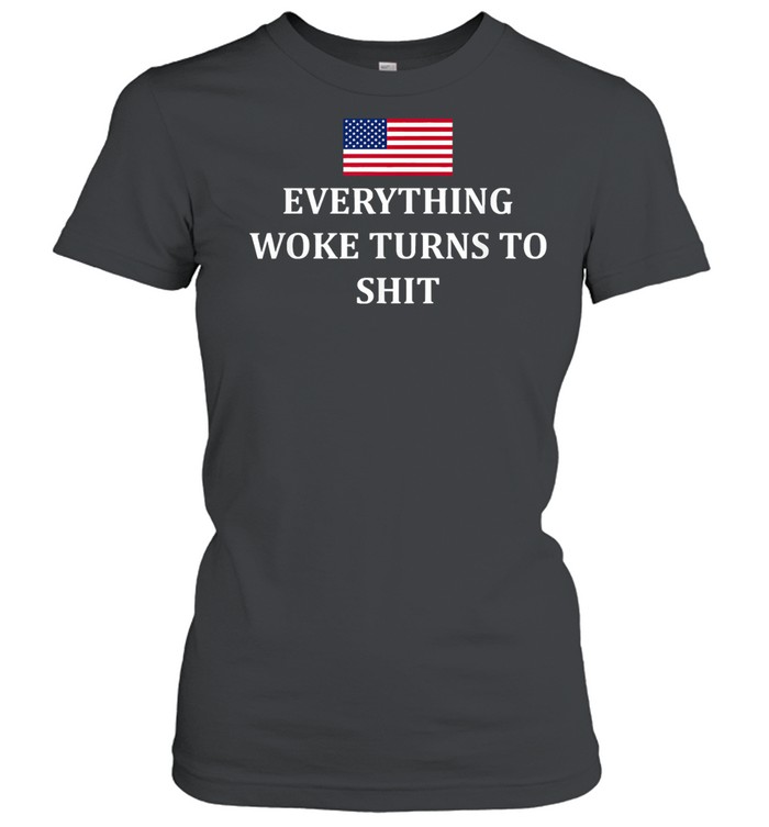 Everything Woke Turns to Shit Trump 2024 USA Flag Graphic shirt Classic Women's T-shirt