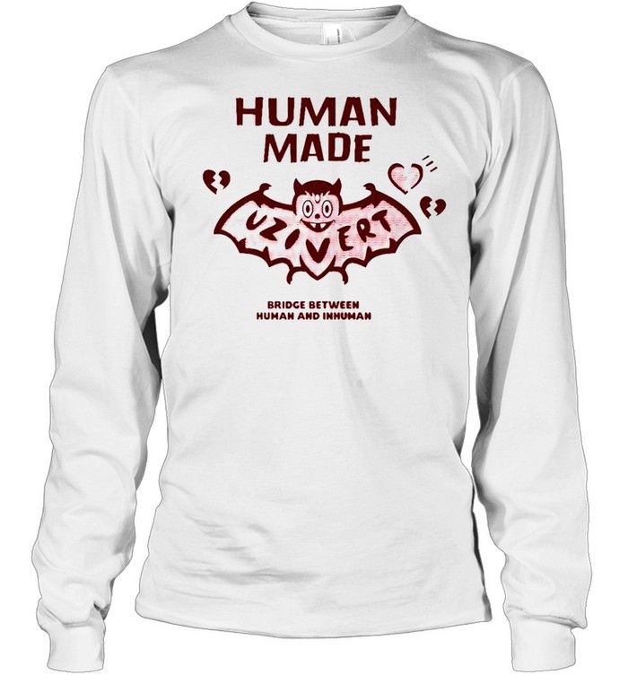 Human made bridge between human and inhuman shirt Long Sleeved T-shirt