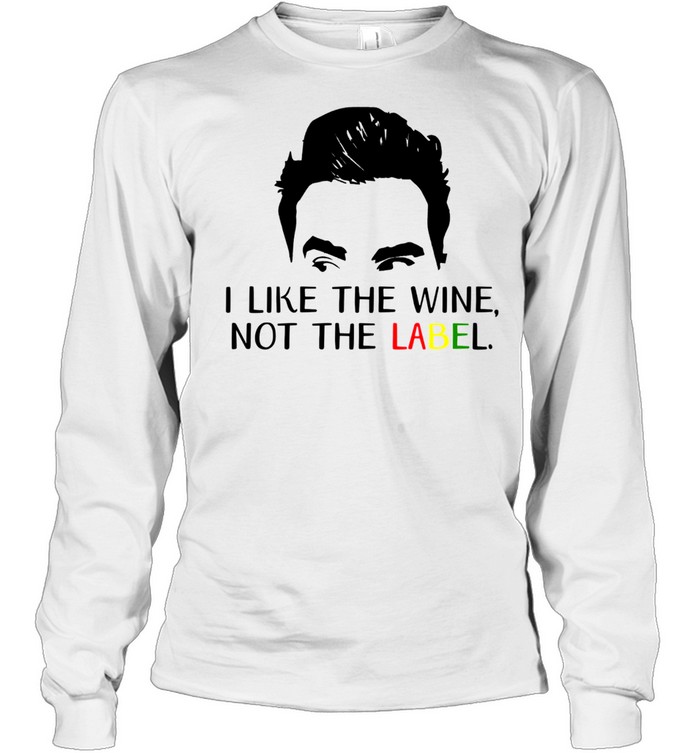 I like the wine not the label shirt Long Sleeved T-shirt