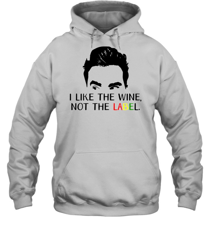 I like the wine not the label shirt Unisex Hoodie
