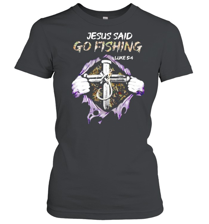 Jesus said go fishing luke 5 4 shirt Classic Women's T-shirt