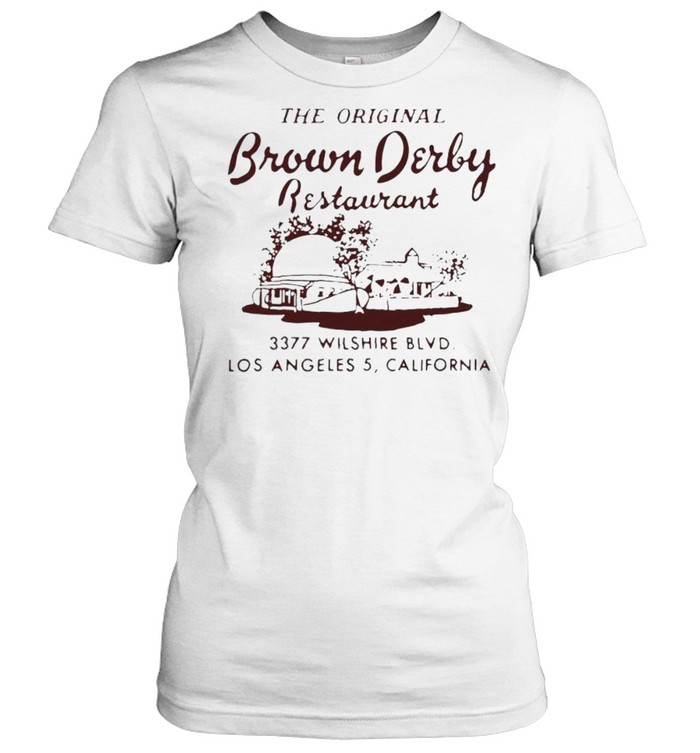 The original Brown Derby restaurant shirt Classic Women's T-shirt