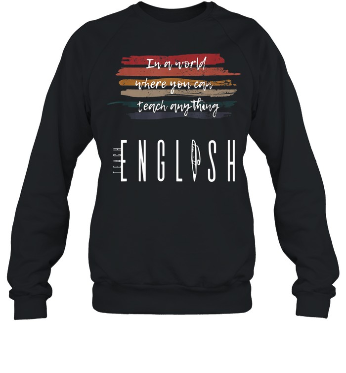 Teach English Back To School Grade Teacher Retro Vintage Unisex Sweatshirt