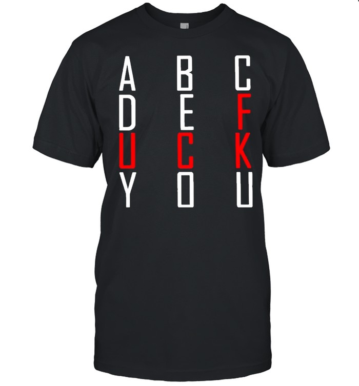 Abcde Fuck You Official T-Shirt