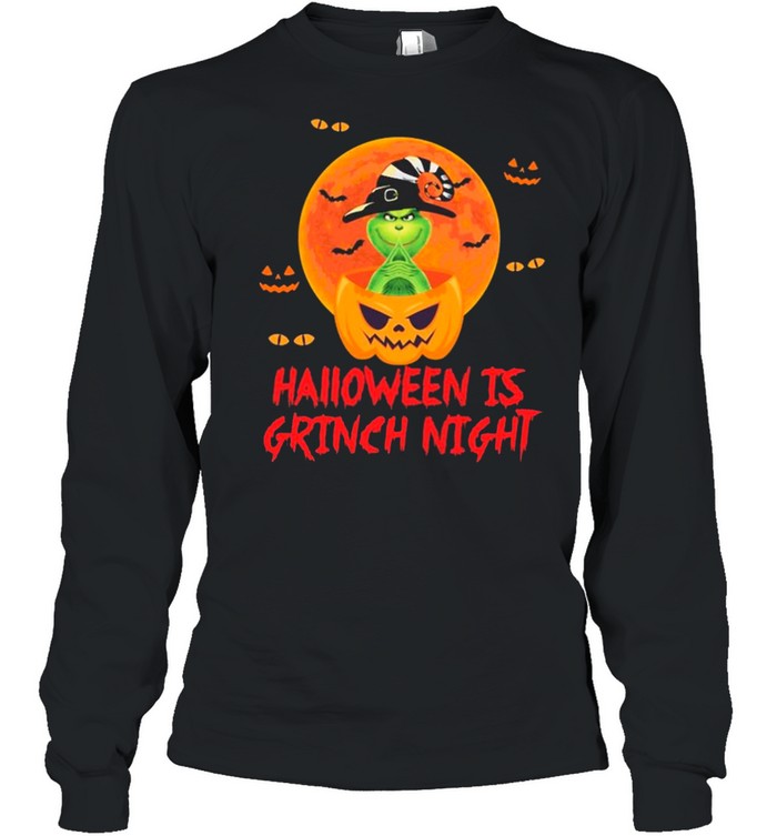 Pumpkin Halloween Is Grinch Night shirt Long Sleeved T-shirt
