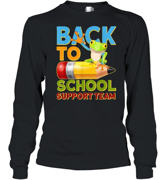 Back to School Support Team shirt Long Sleeved T-shirt