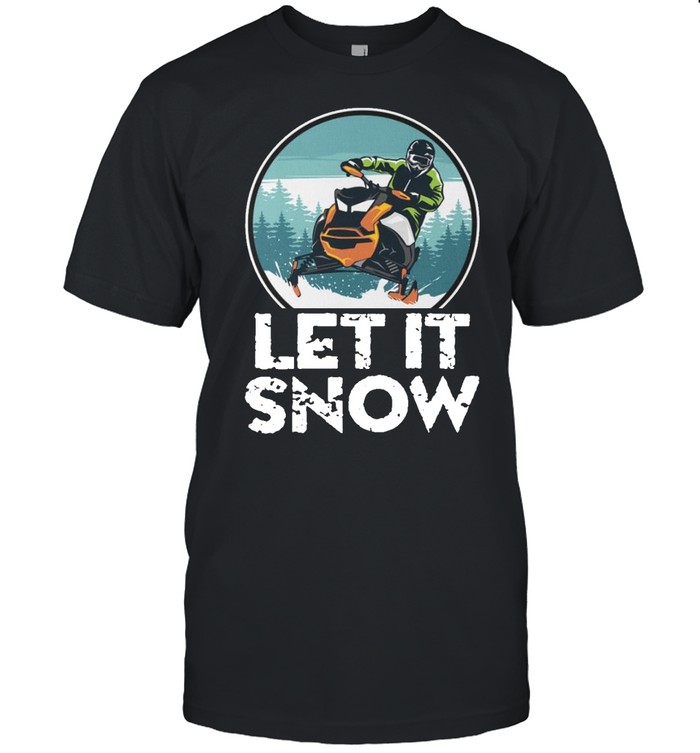 Let it snow shirt