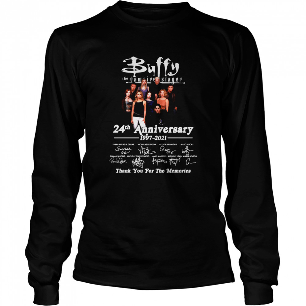 Buffy The Vampire Slayer 24th Anniversary 1997-2021 Signature Thank You For The Memories T-shirt Long Sleeved T-shirt