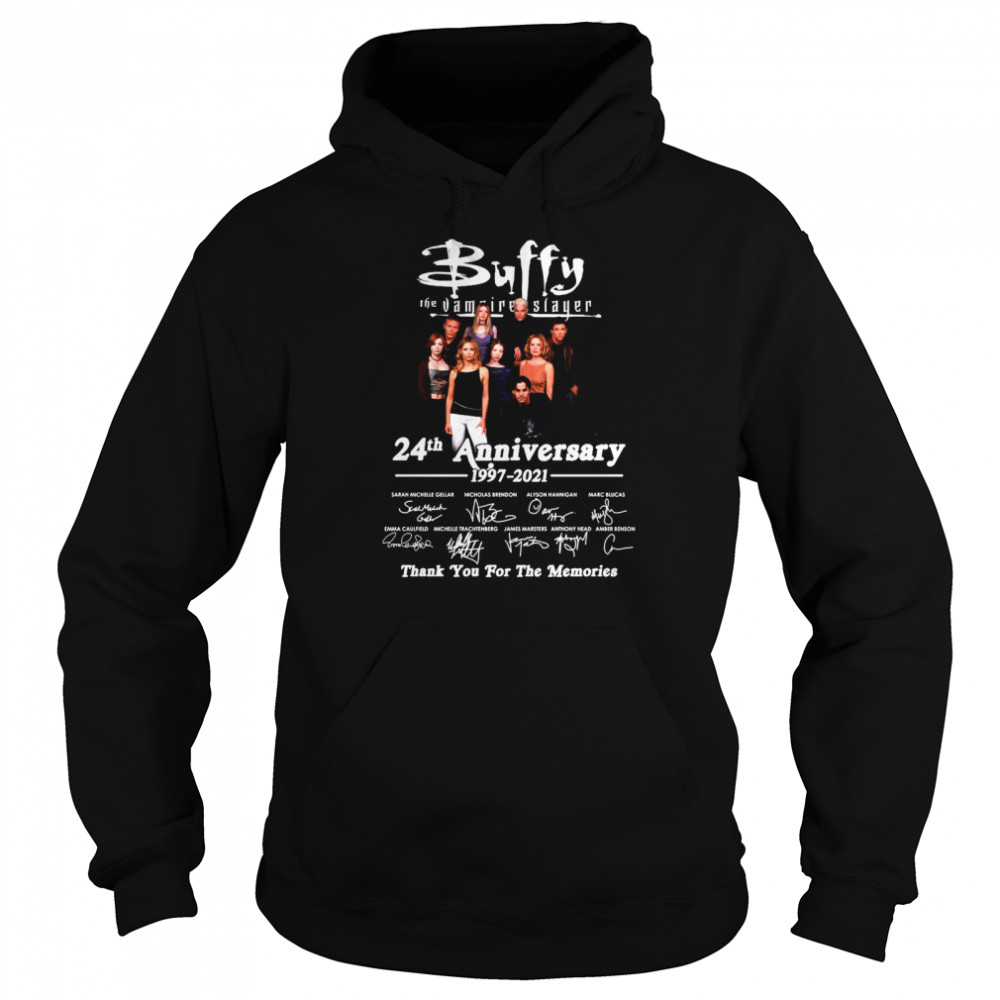Buffy The Vampire Slayer 24th Anniversary 1997-2021 Signature Thank You For The Memories T-shirt Unisex Hoodie