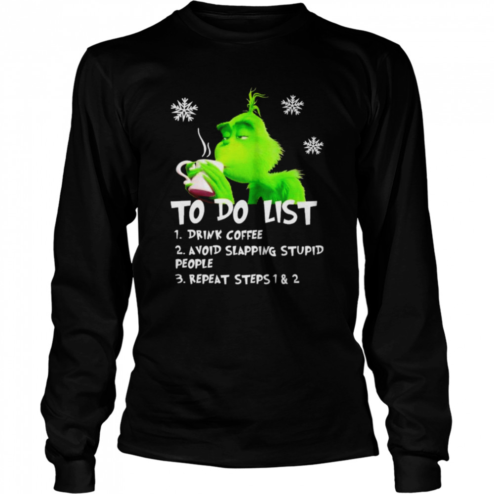 The Grinch To Do List Drink Coffee Avoid Slapping Stupid People