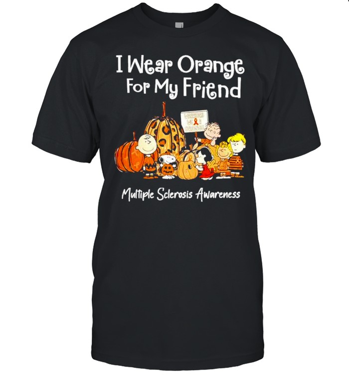 Peanuts characters I wear orange for my friend multiple sclerosis awareness shirt