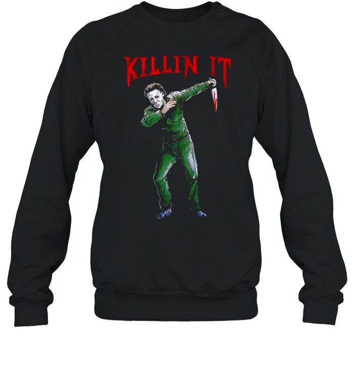 Michael Myers dabbing killin’ it shirt Unisex Sweatshirt