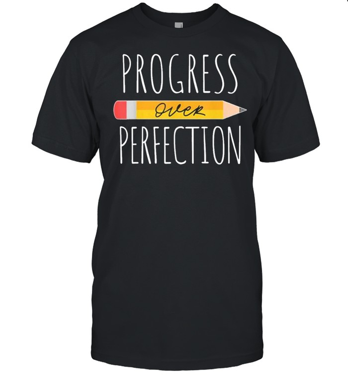 Motivational Progress Over Perfection Back To School Teacher 2021  Classic Men's T-shirt