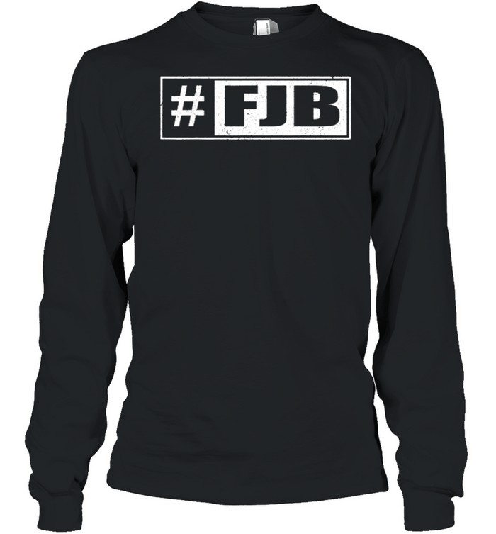 Hashtag FJB Pro America Joe Biden FJB shirt Long Sleeved T-shirt
