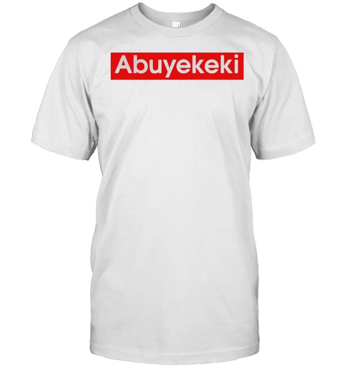 Abuyekeki shirt