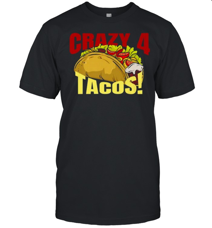 CRAZY 4 FOR TACOS! T- Classic Men's T-shirt