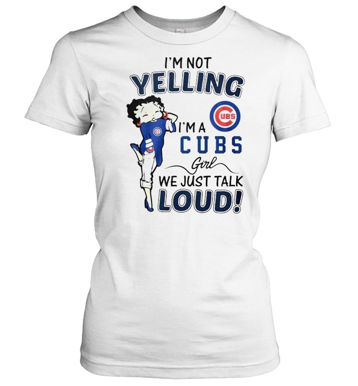 Betty Boop I'm not yelling I'm a Chicago Cubs girl shirt - Kingteeshop