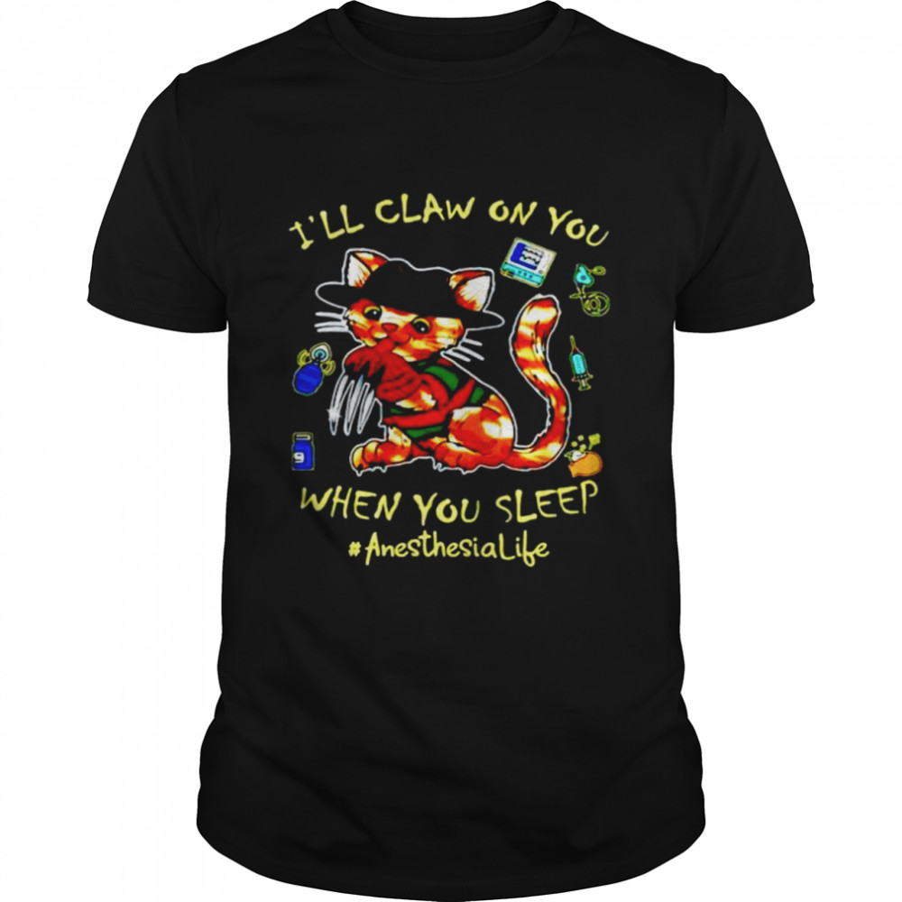 Cat I’ll claw on you when you sleep anesthesia life halloween shirt Classic Men's T-shirt