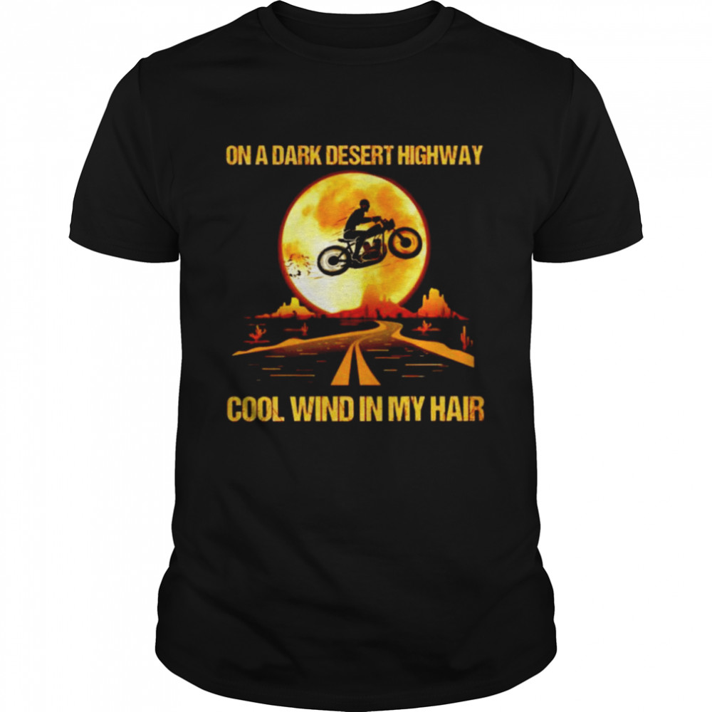 Motorcycles Halloween on a dark desert highway cool wind in my hair shirt Classic Men's T-shirt