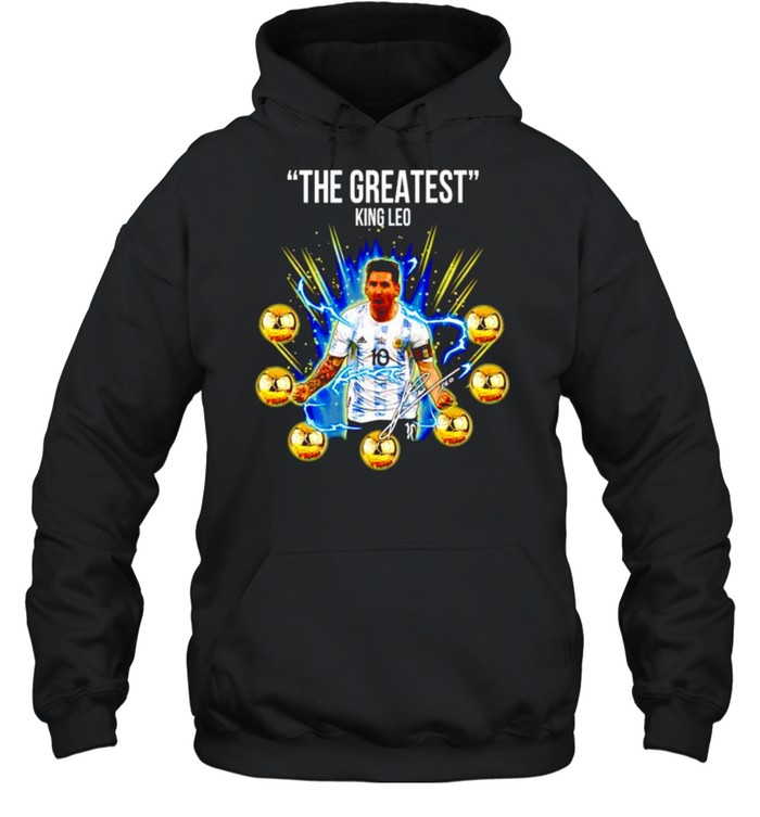 The greatest King Leo Messi shirt