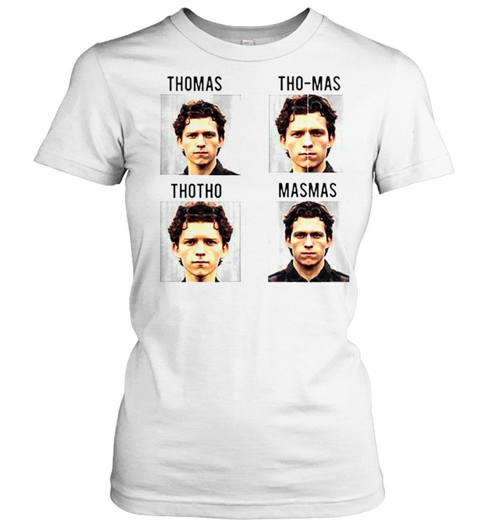 Tom Holland Thomas Masmas shirt Tho-Mas - Thotho Kingteeshop