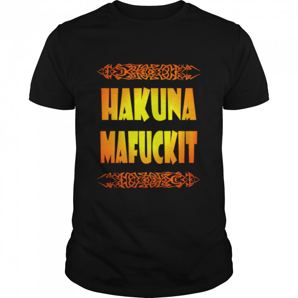 Men’s Hakuna Mafuckit shirt
