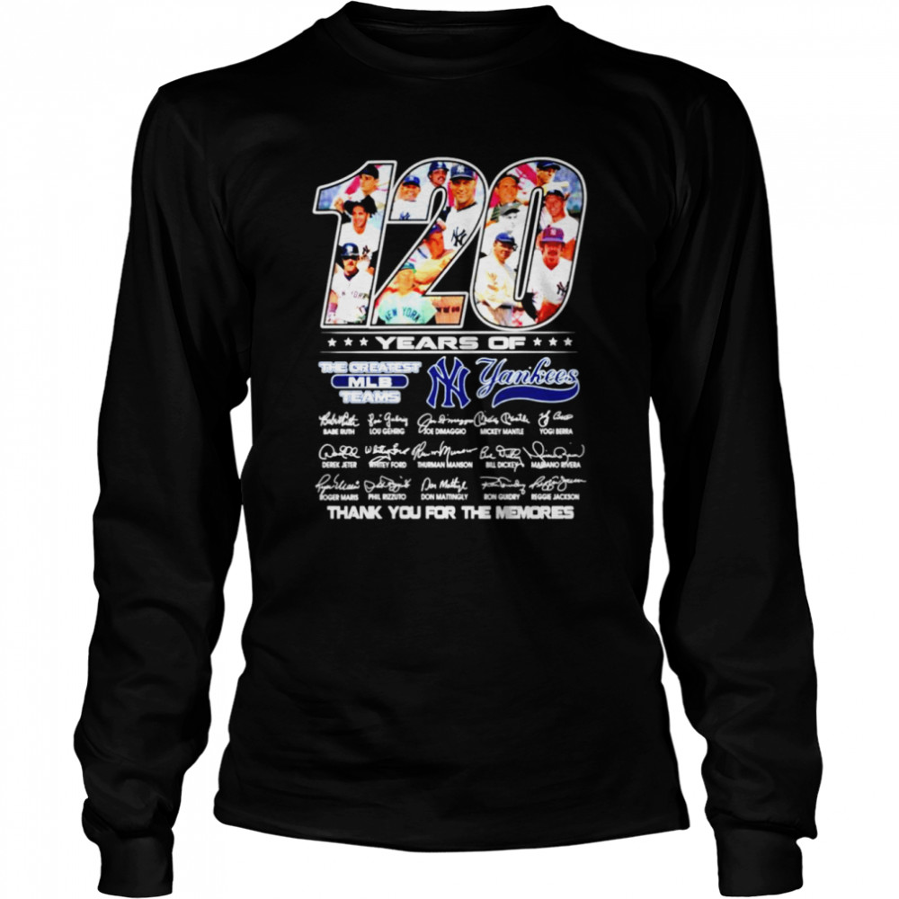 120 Years Of The Greatest MLB Team New York Yankees Shirt -  RobinPlaceFabrics