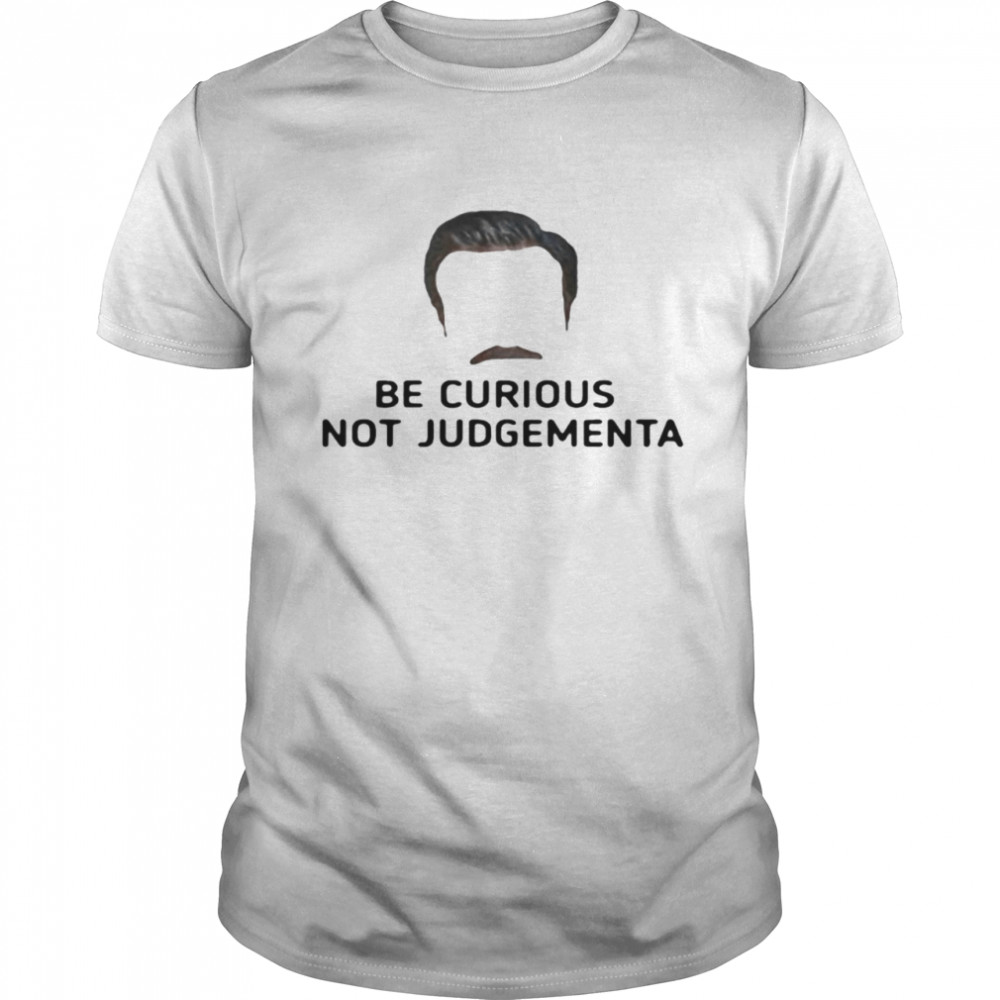 Be Curious Not Judgemental T-shirt Classic Men's T-shirt