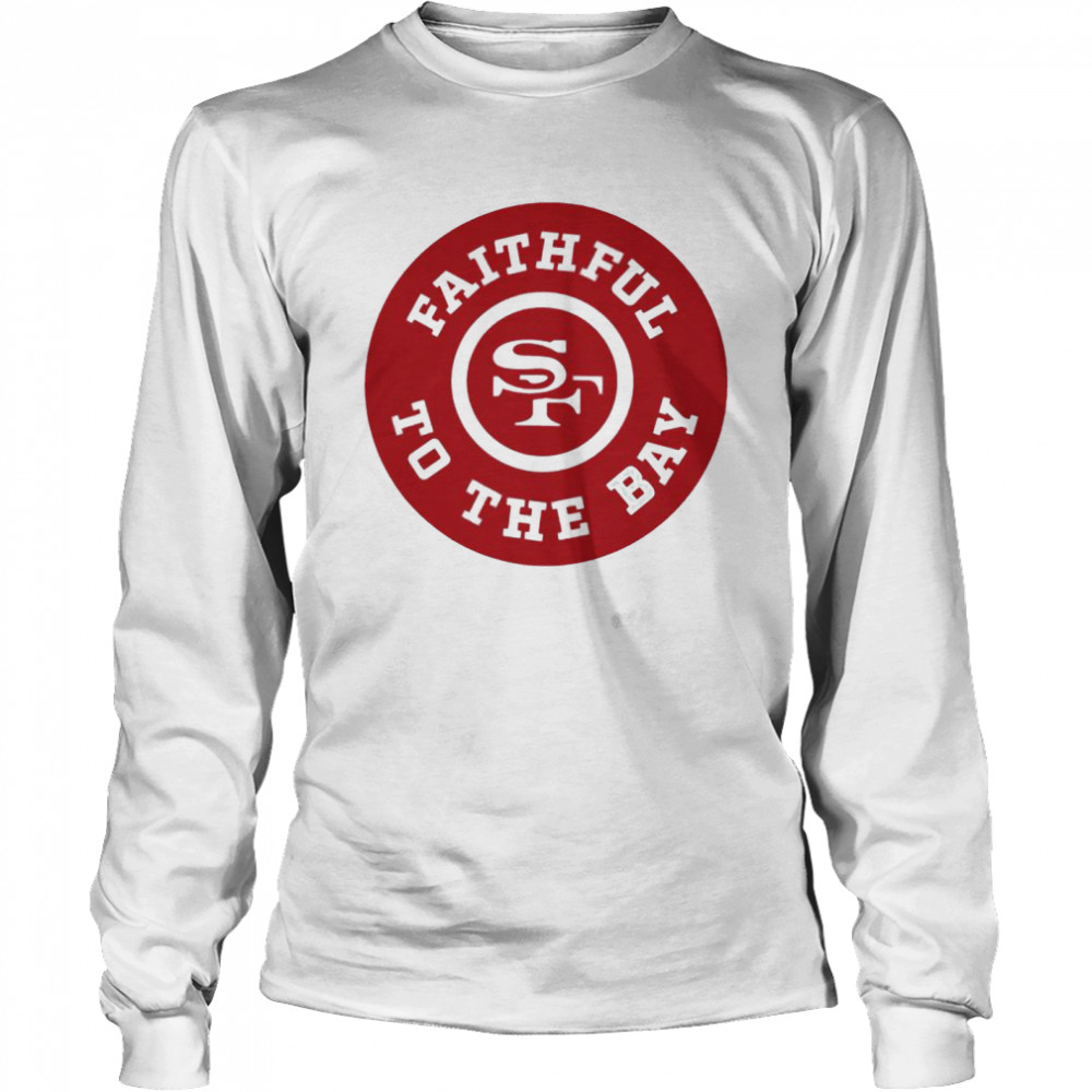 San Francisco 49ers White Faithful to the Bay T-Shirt, hoodie