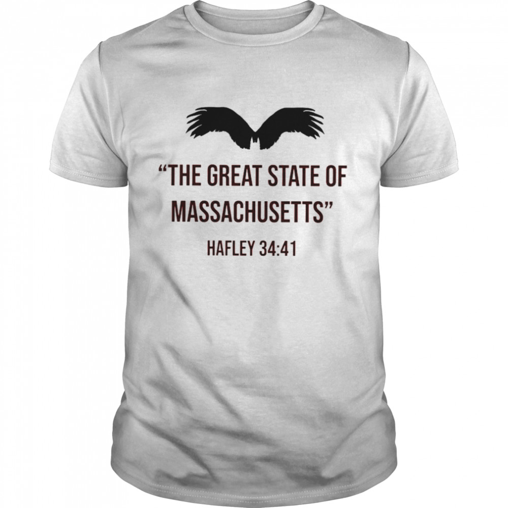 The Great State of Massachusetts Hafley 34 41 nice shirt