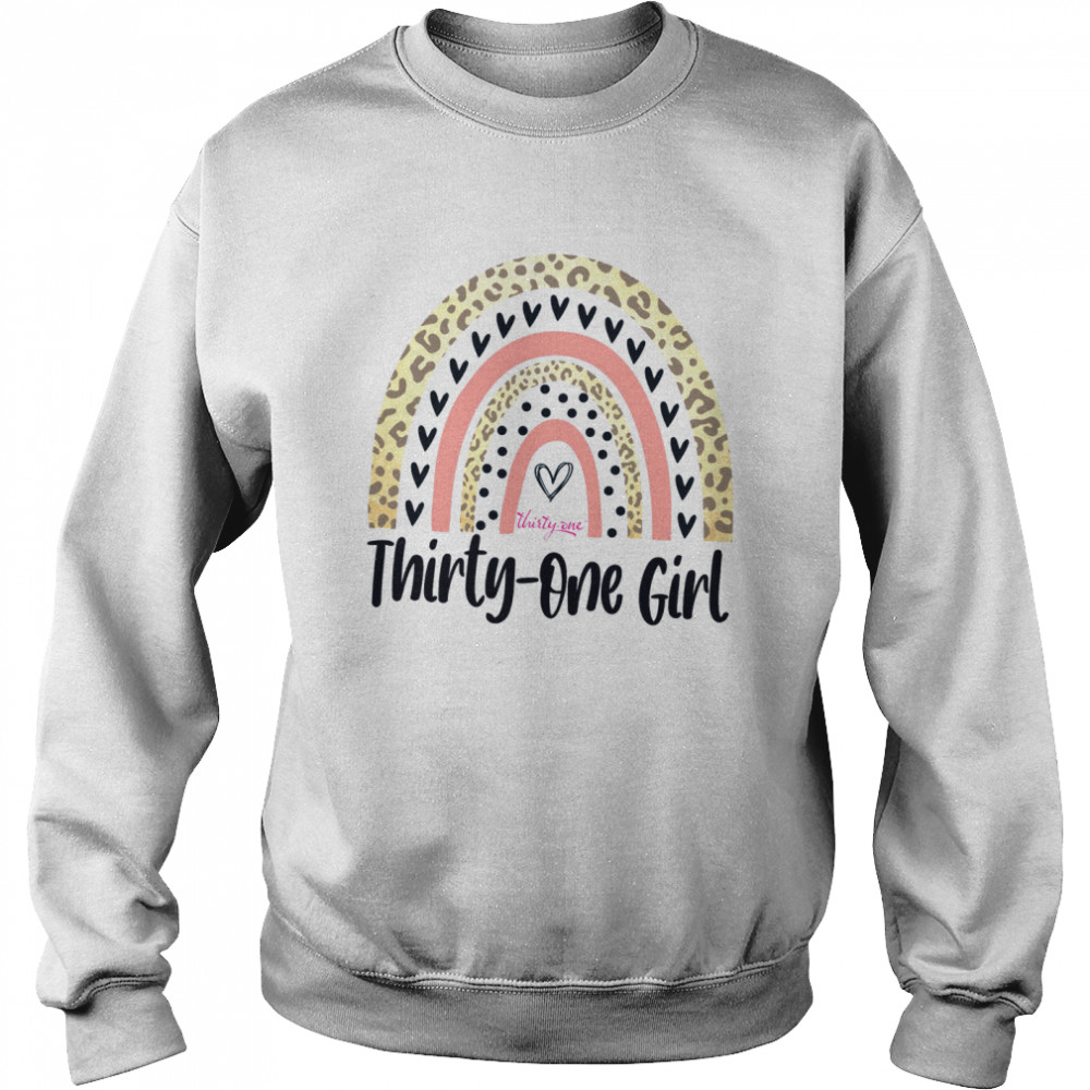 Thirty One Girl Rainbow shirt Unisex Sweatshirt
