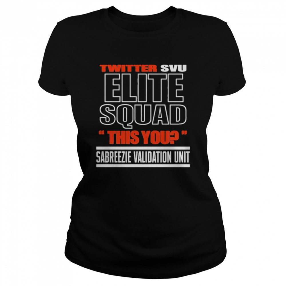 Twitter svu elite squad this you shirt Classic Women's T-shirt