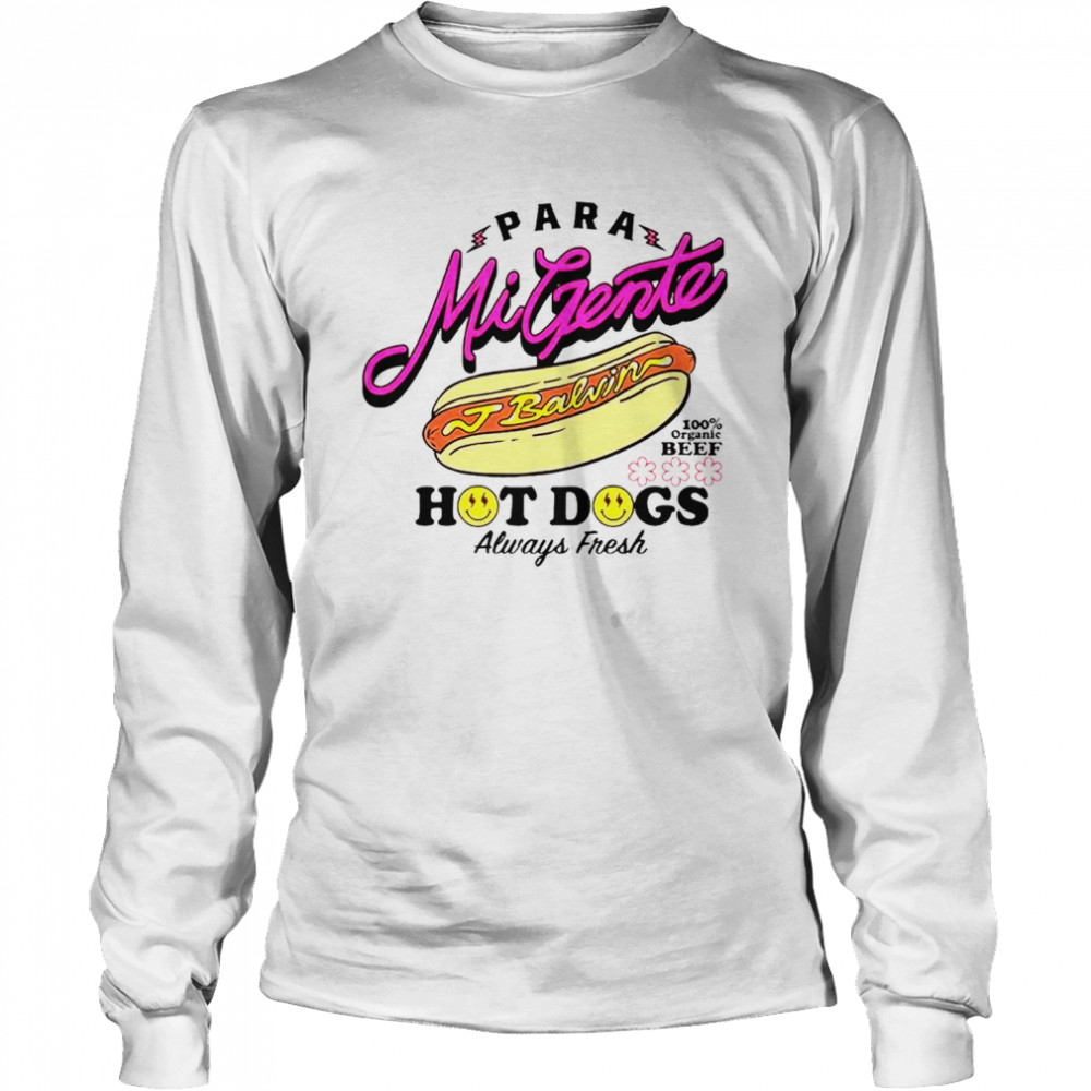 J Balvin Hot dogs para mi gente shirt - Kingteeshop