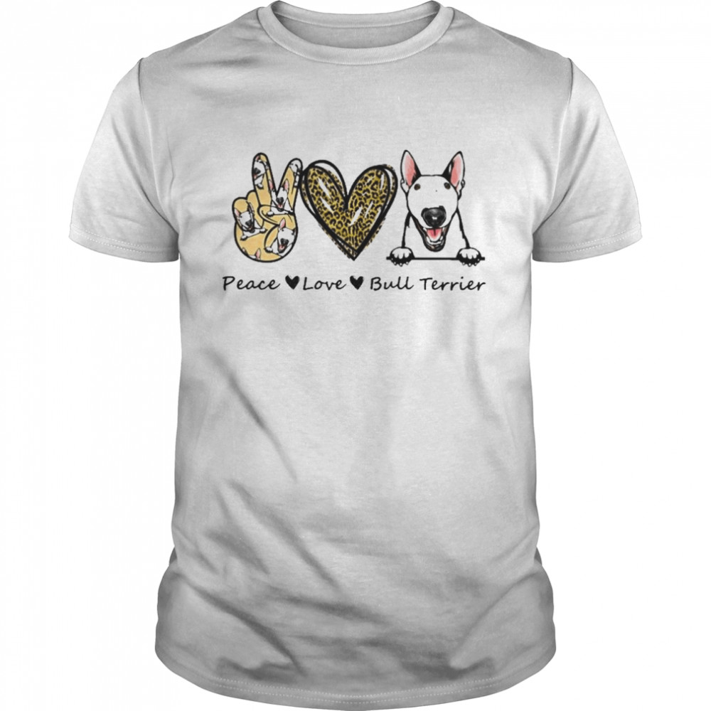 peace Love Bull Terrier Dog Leopard shirt